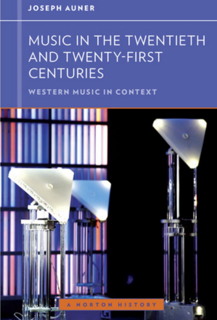 (eBook PDF)Music in the Twentieth and Twenty-First Centuries by Joseph Auner