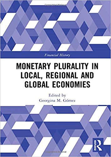 (eBook PDF)Monetary Plurality in Local, Regional and Global Economies by Georgina M. Gómez 