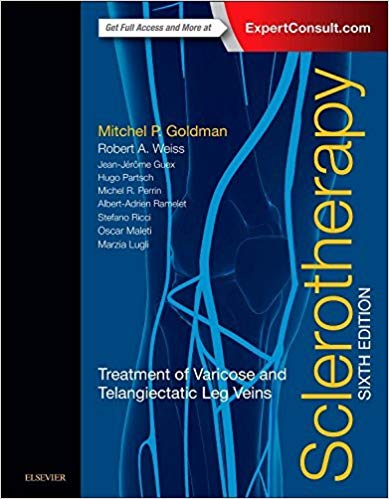 (eBook PDF)Sclerotherapy: Treatment of Varicose and Telangiectatic Leg Veins, 6e 6th Edition by Mitchel P. Goldman MD,Robert A Weiss MD