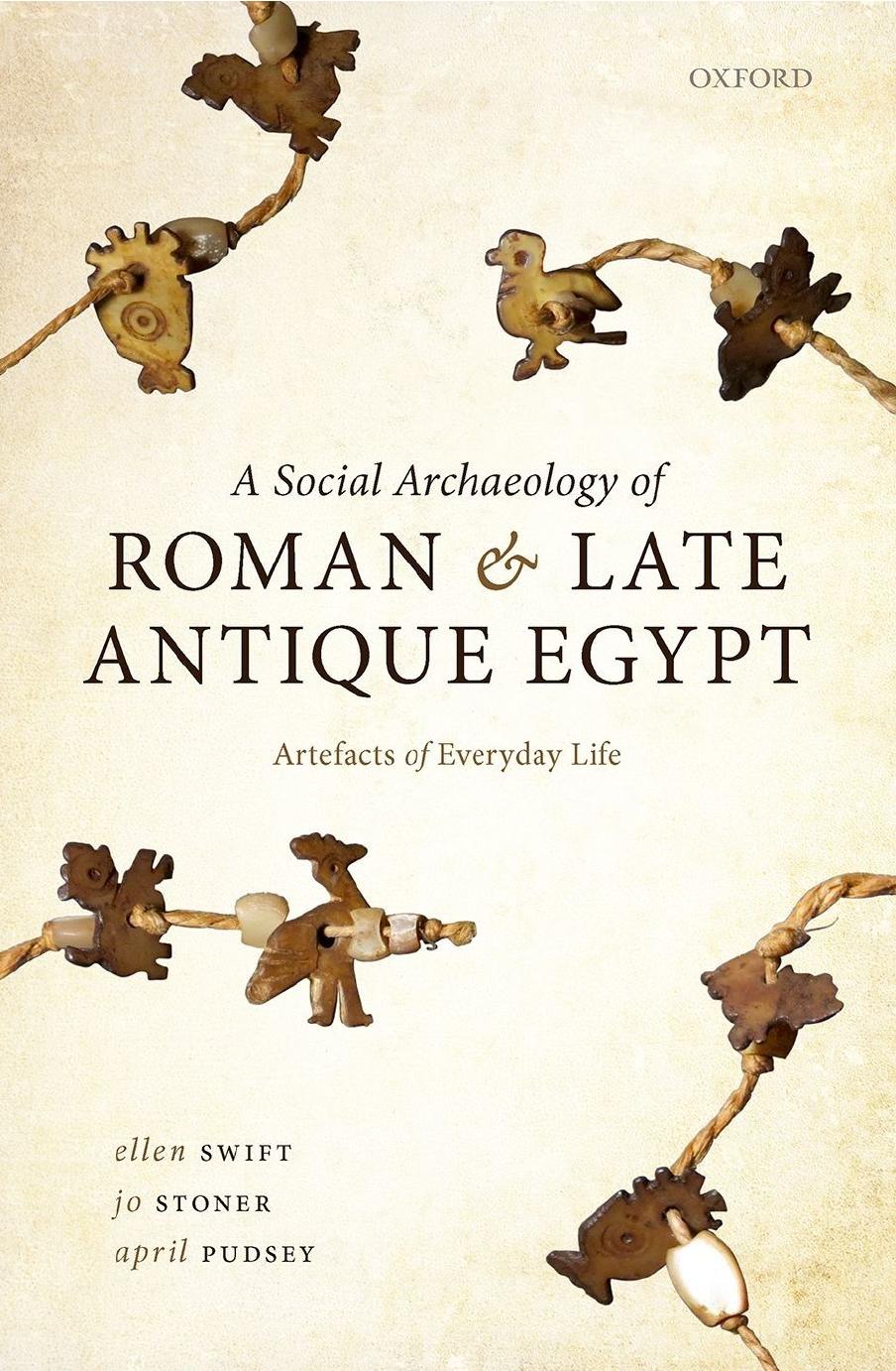 (eBook PDF)A Social Archaeology of Roman and Late Antique Egypt by Ellen Swift,Jo Stoner