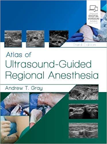 (eBook PDF)Atlas of Ultrasound-Guided Regional Anesthesia 3rd by Andrew T. Gray MD 