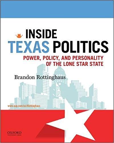(eBook PDF)Inside Texas Politics: Power, Policy, and Personality of the Lone Star State  by Brandon Rottinghaus 