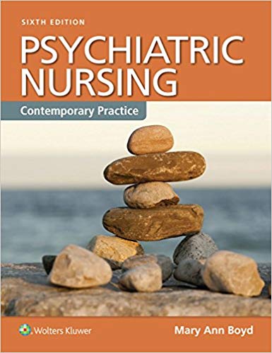 (eBook PDF)Psychiatric Nursing Contemporary Practice, Sixth Edition by Mary Ann Boyd PhD DNS RN PMHCNS-BC 
