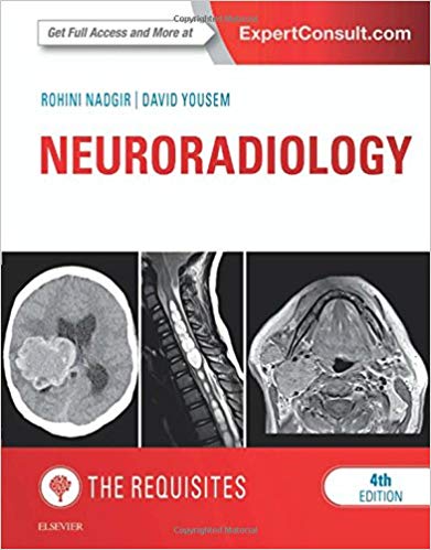 (eBook PDF)Neuroradiology - The Requisites, 4th Edition by Rohini Nadgir MD , David M. Yousem MD MBA 