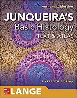 (eBook PDF)Junqueira s Basic Histology Text and Atlas, Sixteenth Edition by Anthony Mescher 