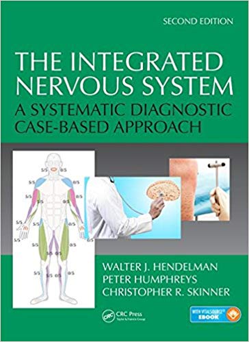 (eBook PDF)The Integrated Nervous System 2nd Edition by Walter J. Hendelman , Peter Humphreys , Christopher R. Skinner 