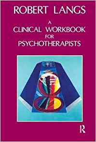 (eBook PDF)Clinical Workbook for Psychotherapists by Robert Langs 