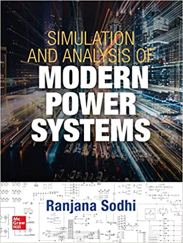 (eBook PDF)Simulation and Analysis of Modern Power Systems by Ranjana Sodhi 