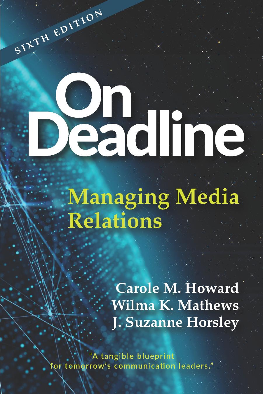(eBook PDF)On Deadline: Managing Media Relations 6th Edition by Carole M. Howard,Wilma K. Mathews,J. Suzanne Horsley