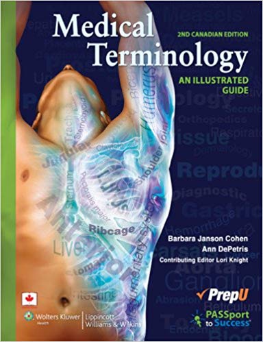 (eBook PDF)Medical Terminology - AN ILLUSTRATED GUIDE, 2ND CANADIAN EDITION by Lori Knight 