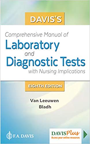 (eBook PDF)Davis’s Comprehensive Manual of Laboratory and Diagnostic Tests with Nursing Implications (8th Edition) by Anne M. Van Leeuwen, Mickey L. Bladh