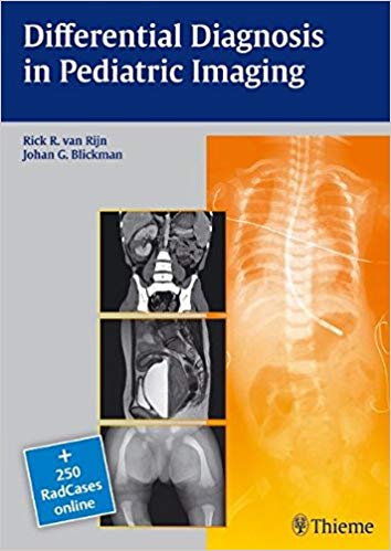 (eBook PDF)Differential Diagnosis in Pediatric Imaging by Johan G. Blickman , Rick R. Van Rijn 