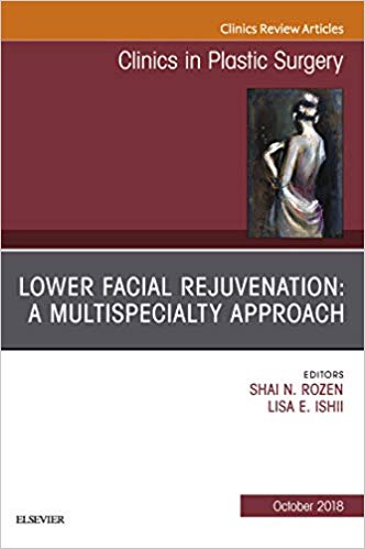 (eBook PDF)Lower Facial Rejuvenation A Multispecialty Approach by Shai Rozen , Lisa Ishii 