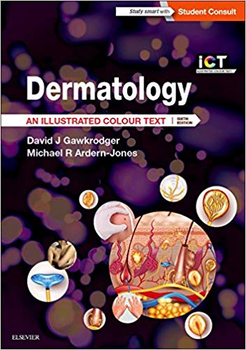 (eBook PDF)Dermatology - An Illustrated Colour Text, 6th Edition by David Gawkrodger DSc MD FRCP FRCPE , Michael R Ardern-Jones BSc MBBS FRCP DPhil 