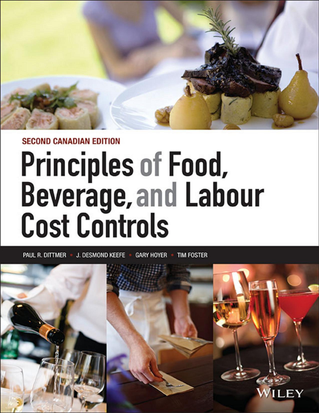 (eBook PDF)Principles of Food, Beverage, and Labour Cost Controls, 2nd Canadian Edition by Paul R. Dittmer,J. Desmond Keefe