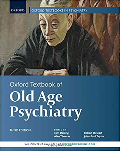 (eBook PDF)Oxford Textbook of Old Age Psychiatry 3rd Edition by Tom Dening , Alan Thomas , Robert Stewart