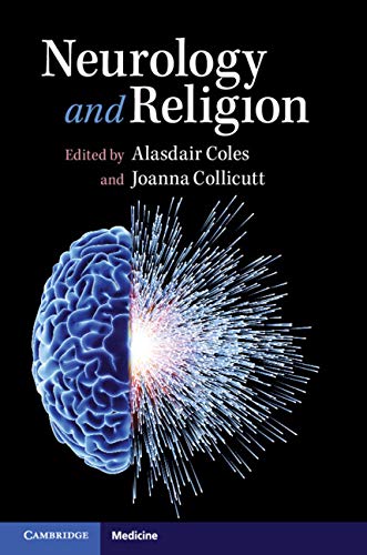 (eBook PDF)Neurology and Religion by Alasdair Coles , Joanna Collicutt 