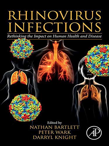 (eBook PDF)Rhinovirus Infections: Rethinking the Impact on Human Health and Disease by Nathan Bartlett , Peter Wark , Darryl Knight 