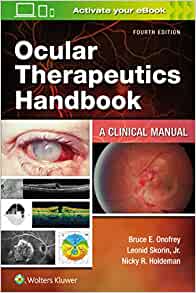 (eBook PDF)Ocular Therapeutics Handbook A Clinical Manual, Fourth edition by Bruce E. Onofrey RPh OD FAAO FOGS , Leonid Skorin Jr. OD DO FAAO FAOCO , Nicky R. Holdeman OD MD 