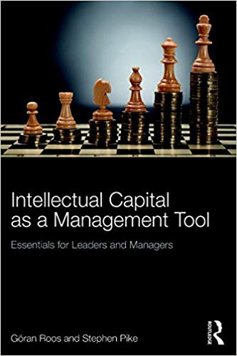 (eBook PDF)Intellectual Capital as a Management Tool: Essentials for Leaders and Managers by Göran Roos , Stephen Pike 