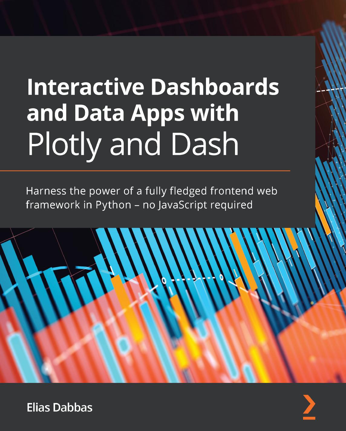 (eBook PDF)Interactive Dashboards and Data Apps with Plotly and Dash by Elias Dabbas