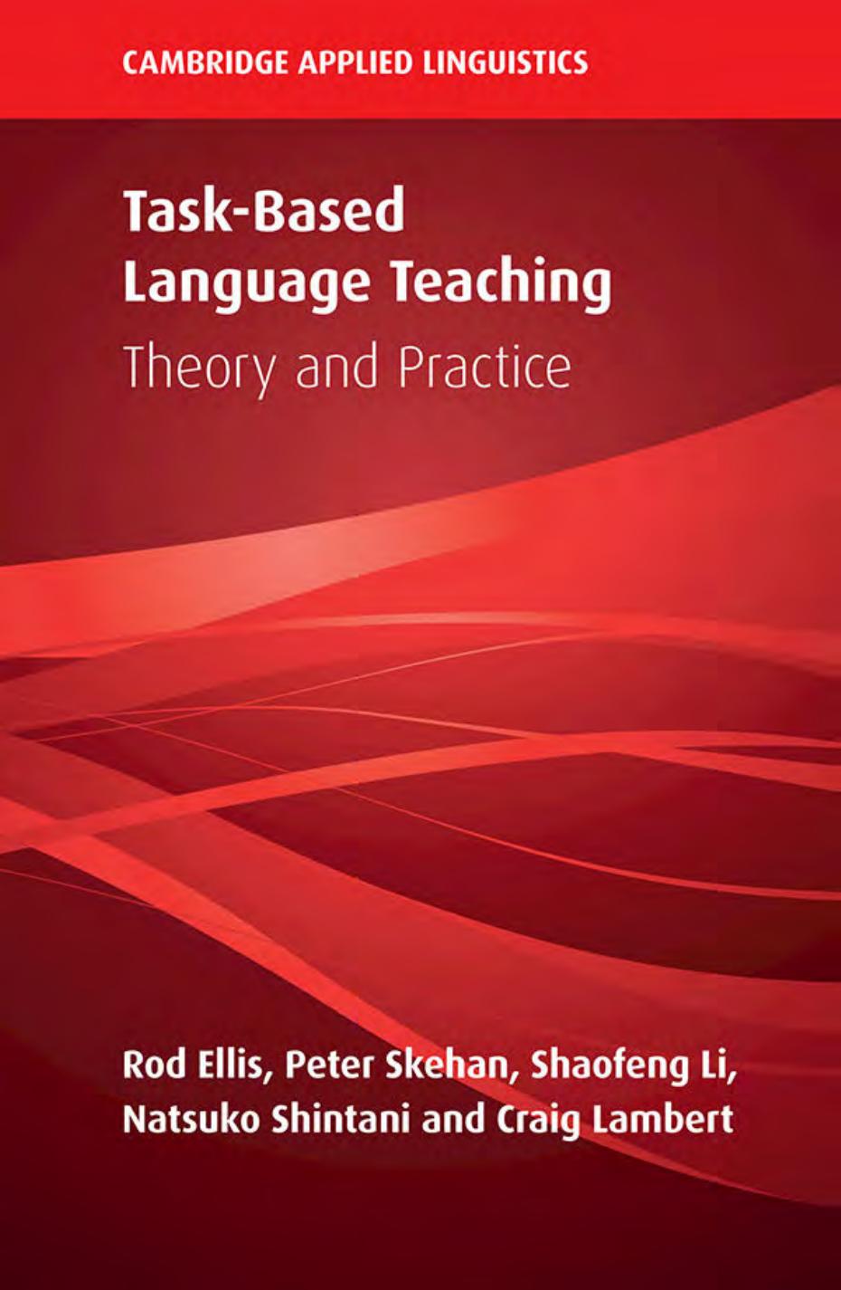 (eBook PDF)Task-Based Language Teaching: Theory and Practice by Rod Ellis,Peter Skehan