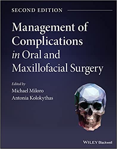 (eBook PDF)Management of Complications in Oral and Maxillofacial Surgery 2nd Edition by Michael Miloro , Antonia Kolokythas 