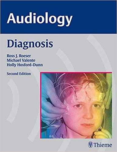 (eBook PDF)Audiology Diagnosis, 2nd Edition by Ross J. Roeser , Michael Valente , Holly Hosford-Dunn 