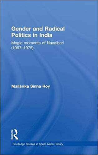 (eBook PDF)Gender and Radical Politics in India  by Mallarika Sinha Roy 