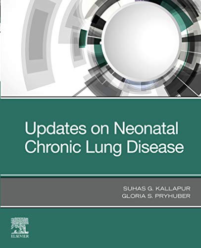 (eBook PDF)Updates on Neonatal Chronic Lung Disease by Suhas G. Kallapur , Gloria S. Pryhuber 