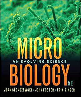 (PDF)Microbiology: An Evolving Science (Fifth Edition) by Joan L. Slonczewski , John W. Foster 