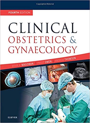 (eBook PDF)Clinical Obstetrics and Gynaecology E-Book 4e by Brian A. Magowan MB CHB FRCOG DIPFETMED , Philip Owen MB BCh MD FRCOG , Andrew Thomson MBBCh MD FRCOG 