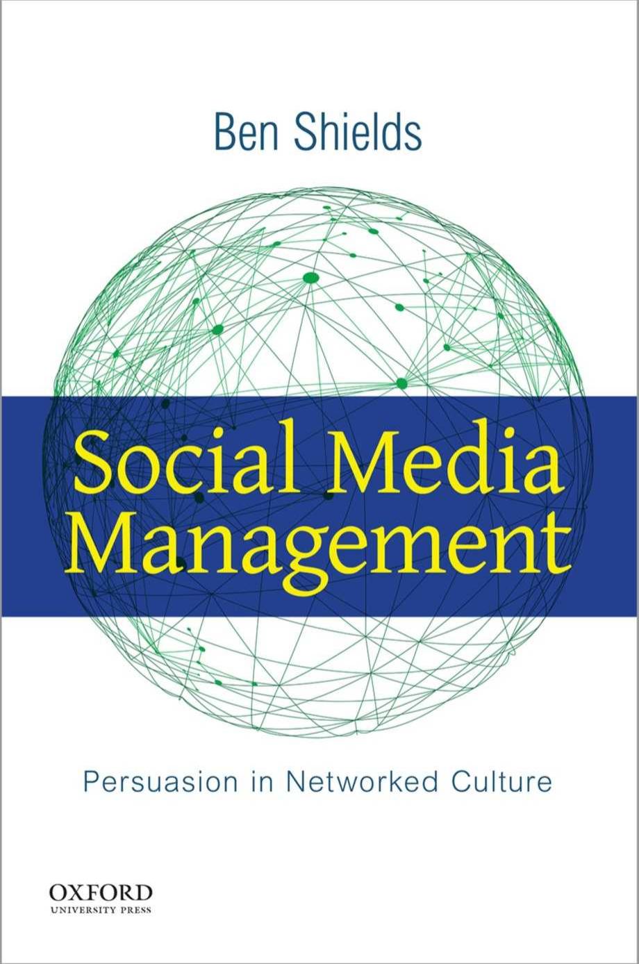 (eBook PDF)Social Media Management Persuasion in Networked Culture by  Ben Shields