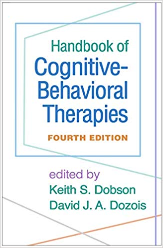 (eBook PDF)Handbook of Cognitive-Behavioral Therapies, Fourth Edition by Keith S. Dobson , David J. A. Dozois 