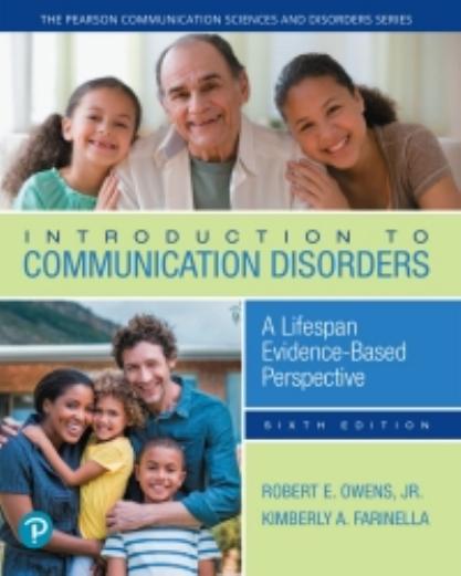 (eBook PDF)Introduction to Communication Disorders 6th Edition by Robert E. Owens,Kimberly A. Farinella,Dale Evan Metz