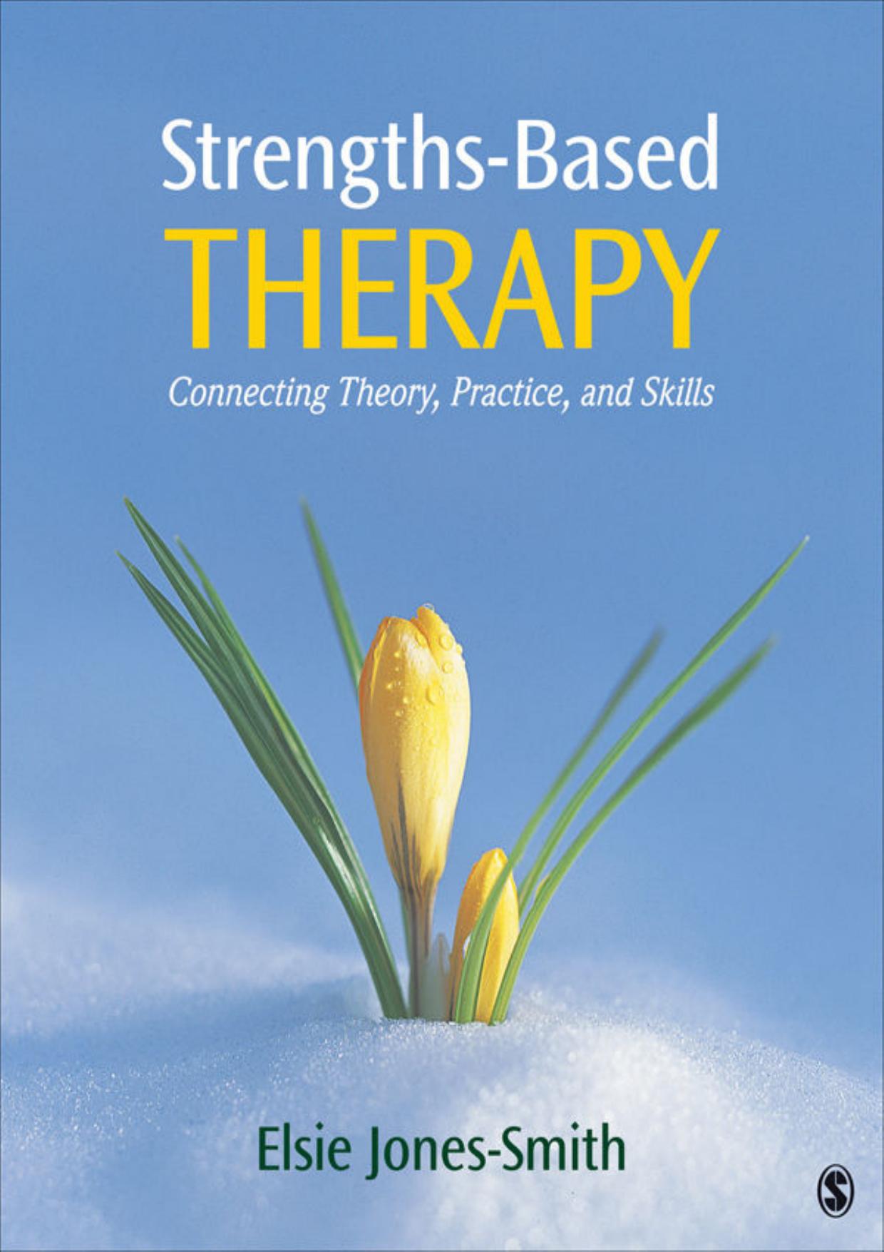 (eBook PDF)Strengths-Based Therapy: Connecting Theory, Practice and Skills 1st Edition by SAGE Publications, Inc; 1st edition (January 9, 2013)
