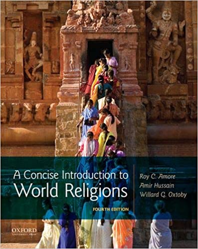 (eBook PDF)A Concise Introduction to World Religions 4th Edition by Roy C. Amore , Amir Hussain , Willard G. Oxto