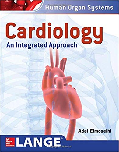 (eBook PDF)Cardiology: An Integrated Approach by Adel Elmoselhi 