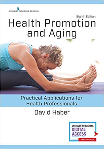 (eBook PDF)Health Promotion and Aging, Eighth Edition by David Haber PhD 