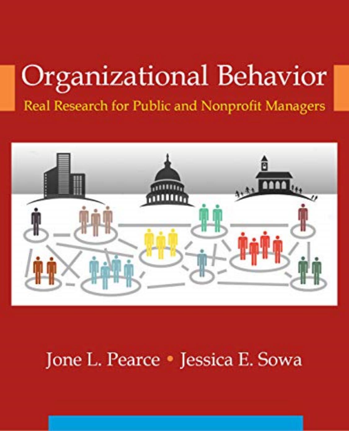 (eBook PDF)Organizational Behavior Real Research for Public and Nonprofit Managers by Jone L. Pearce  , Jessica E. Sowa