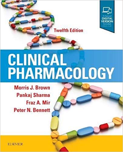 (eBook PDF)Clinical Pharmacology - E-Book 12e by Morris J. Brown MA MSc FRCP FAHA FBPharmacolS FMedSci , Pankaj Sharma MD PhD FRCP , Fraz A. Mir MA FRCP , Peter N. Bennett MD FRCP 