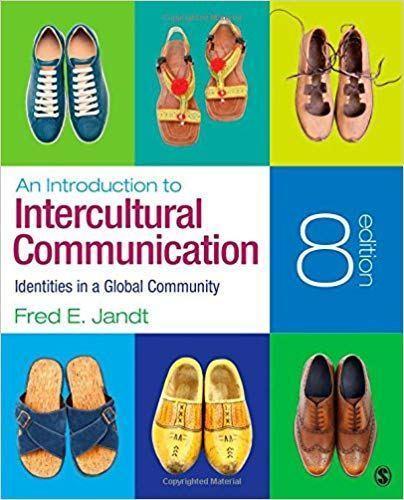 An Introduction to Intercultural Communication: Identities in a Global Community Eighth Edition by Fred E. Jandt