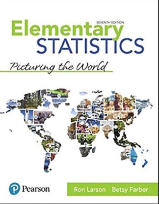 (SM)Elementary Statistics Picturing the World, 7th Edition by Ron Larson,Betsy Farber