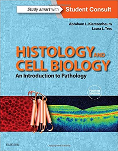 (eBook PDF)Histology and Cell Biology 4th by Abraham L Kierszenbaum M.D. Ph.D. , Laura Tres M.D. Ph.D. 