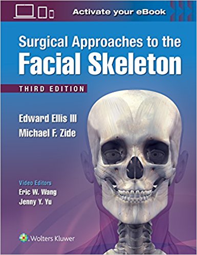 (eBook PDF)Surgical Approaches to the Facial Skeleton, 3e +Video+EPUB版 by Edward Ellis III DDS , Michael F. Zide DDS 