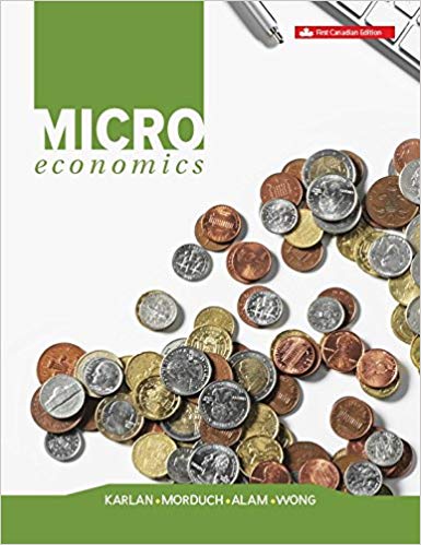 (eBook PDF)Microeconomics  by Dean S. Karlan Assistant Professor of Economics , Jonathan J. Morduch Assistant Professor of Economics , Rafat Alam , Andrew Wong 