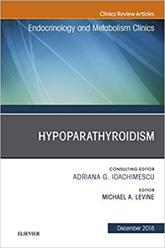 (eBook PDF)Hypoparathyroidism Endocrinology and Metabolism Clinics by Michael A. Levine 