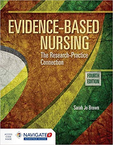 (eBook PDF)Evidence-Based Nursing: The Research Practice Connection 4th Edition by Sarah Jo Brown 