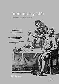 (eBook PDF)Immunitary Life: A Biopolitics of Immunity by Nik Brown 