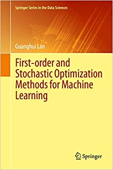 (eBook PDF)First-order and Stochastic Optimization Methods for Machine Learning (Springer Series in the Data Sciences) by Guanghui Lan